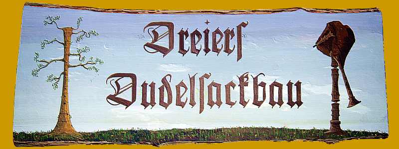 Dreier's Dudelsackbau - Holzblasinstrumente